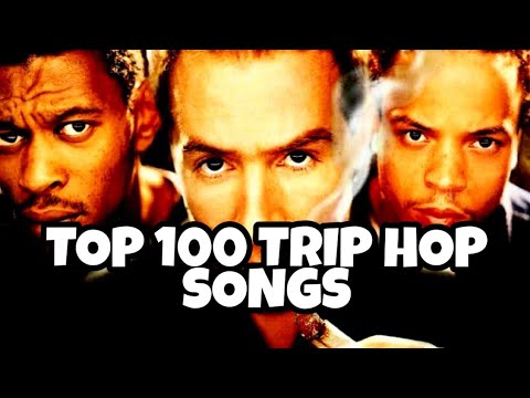 top 100 trip hop songs