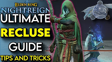 Recluse Is CRACKED In Elden Ring Nightreign! | Ultimate Recluse Guide (Tips And Tricks)