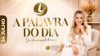 PALAVRA DO DIA | 24 DE JULHO 2026 | Bispa Virgínia Arruda