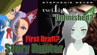 Is the Twilight Novel a First Draft?! | Story Hunter