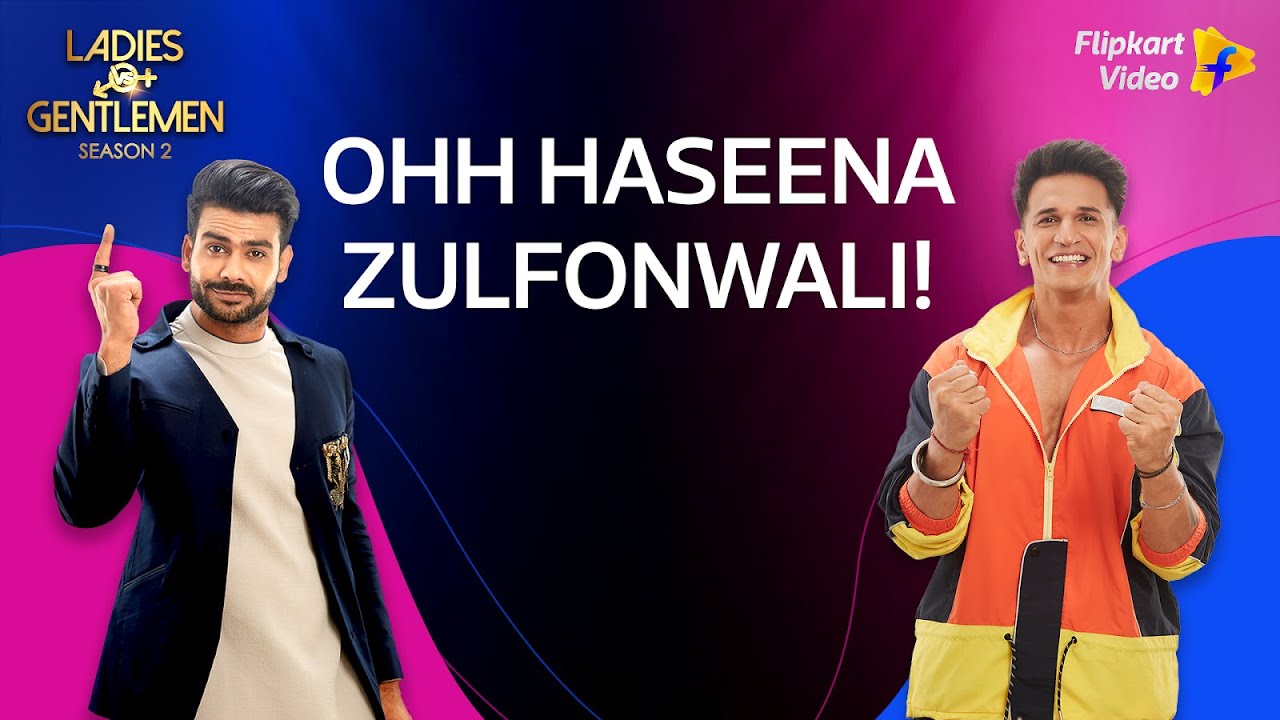 Prince & Vishal's love for long-haired girls ♥️ | Ladies v/s Gentlemen S2 | Flipkart Video​