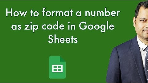 How to format a number as Zip Code in Google Sheets
