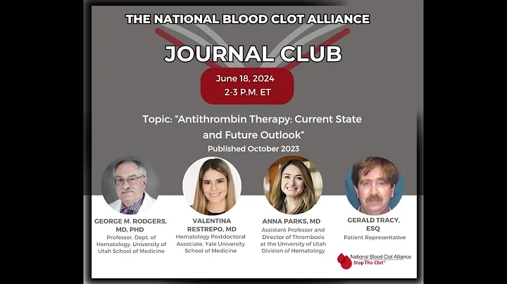 NBCA Journal Club: Antithrombin Therapy: Current State and Future Outlook
