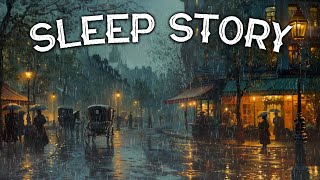 Montmartre in the Rain: A Soothing Bedtime Story