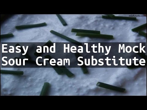 Recipe Easy and Healthy Mock Sour Cream Substitute