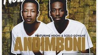 Newlandz Finest Feat  Ndoni U0026 Scelo Gowane  Andimboni  