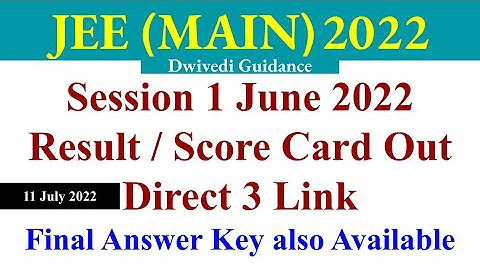 JEE Mains Result 2022 Session 1 June 2022, JEE Main 2022 final answer key, jee mains result 2022