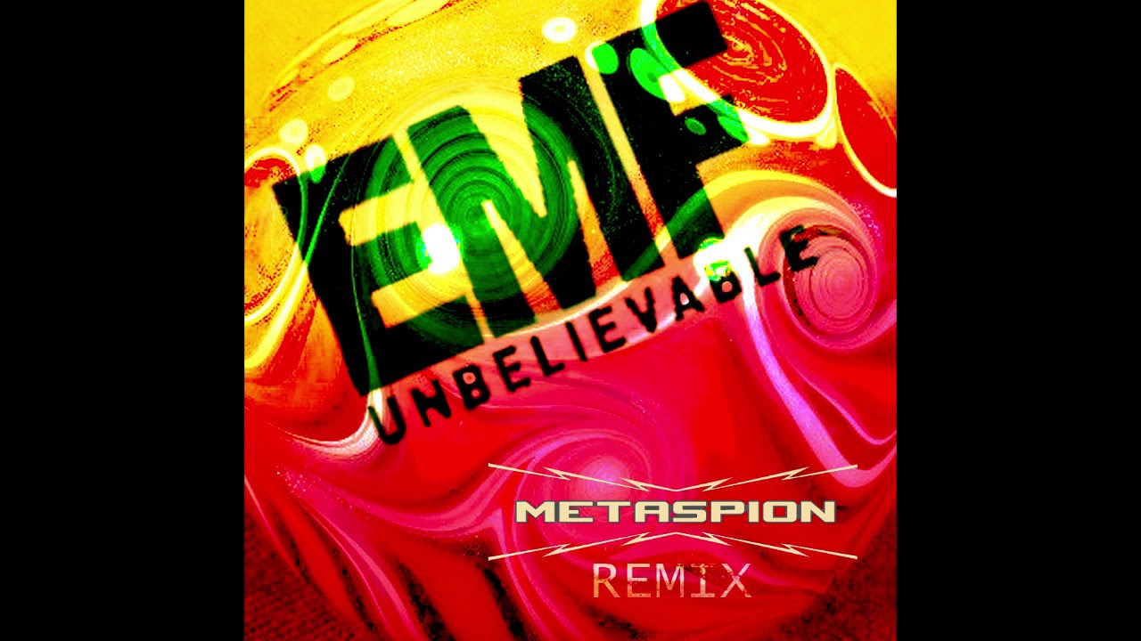 EMF - Unbelievable (Metaspion Remix)