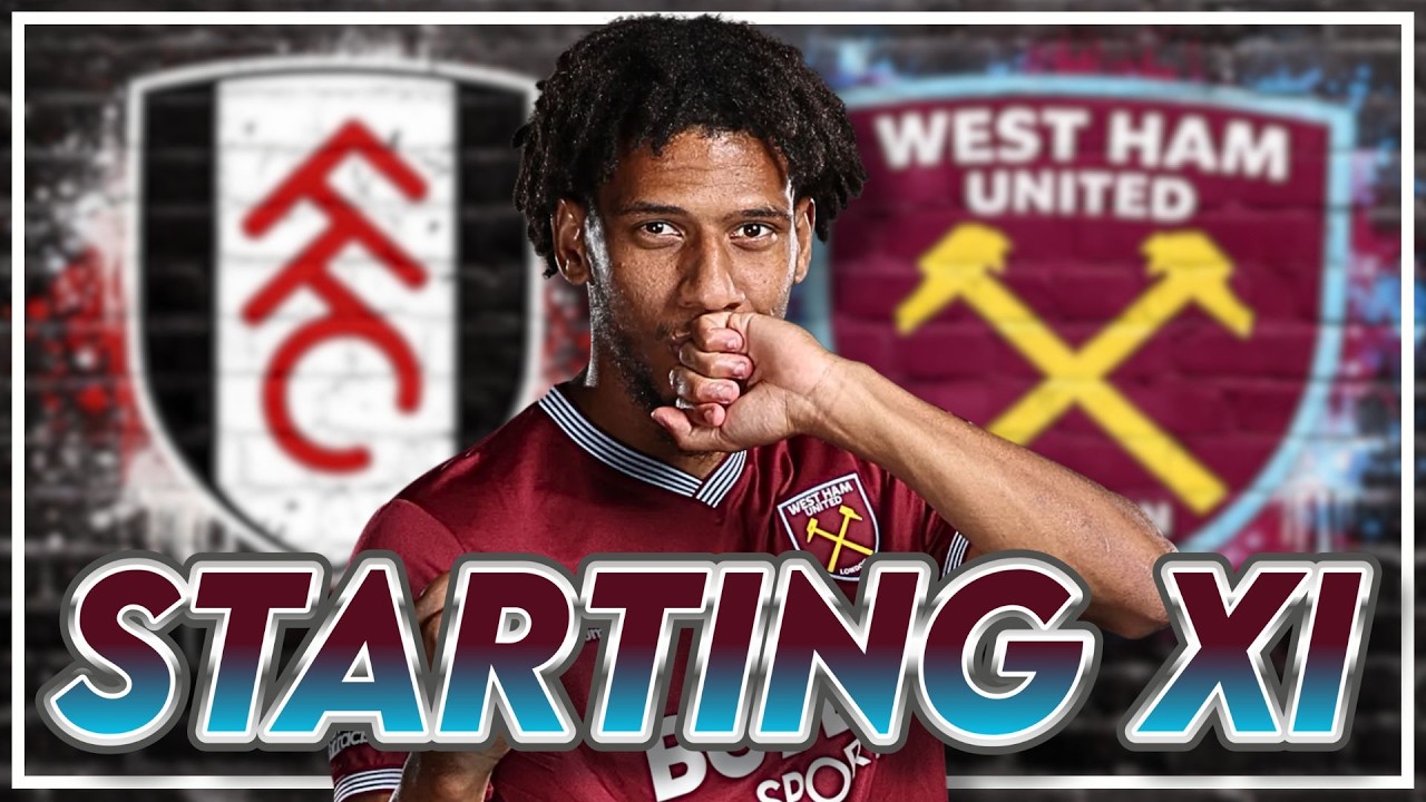 𝙉𝙪𝙣𝙤 𝙩𝙤 𝙎𝙏𝙄𝘾𝙆 𝙤𝙧 𝙏𝙒𝙄𝙎𝙏? | 𝗙𝘂𝗹𝗵𝗮𝗺 𝘃 𝗪𝗲𝘀𝘁 𝗛𝗮𝗺 - 𝗦𝗧𝗔𝗥𝗧𝗜𝗡𝗚 𝗫𝗜 | 𝗣𝗿𝗲𝗺𝗶𝗲𝗿 𝗟𝗲𝗮𝗴𝘂𝗲 | 𝗣𝗿𝗲𝗱𝗶𝗰𝘁𝗲𝗱