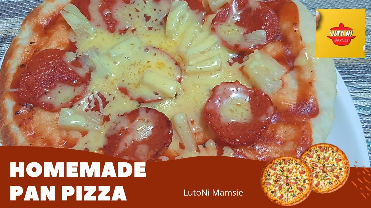 HOW TO MAKE HOMEMADE PAN PIZZA WITHOUT OVENLUTONI MAMSIE YouTube