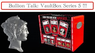 Bullion Talk: VaultBox Series 5 Unboxing!!!