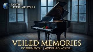 Veiled Memories (Modern Classical) | Deep Melancholy & Emotional Music
