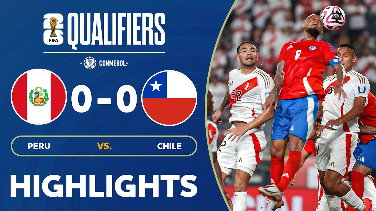 HIGHLIGHTS : Peru 0-0 Chile | CONMEBOL World Cup Qualifiers | 16.11.24