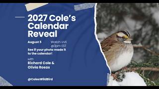 Cole s 2027 Calendar Photos Revealed Watch Live To See Which Bird Photos Made Our Calendar