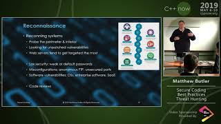 C++Now 2019: Matthew Butler “Secure Coding Best Practices - Threat Hunting”