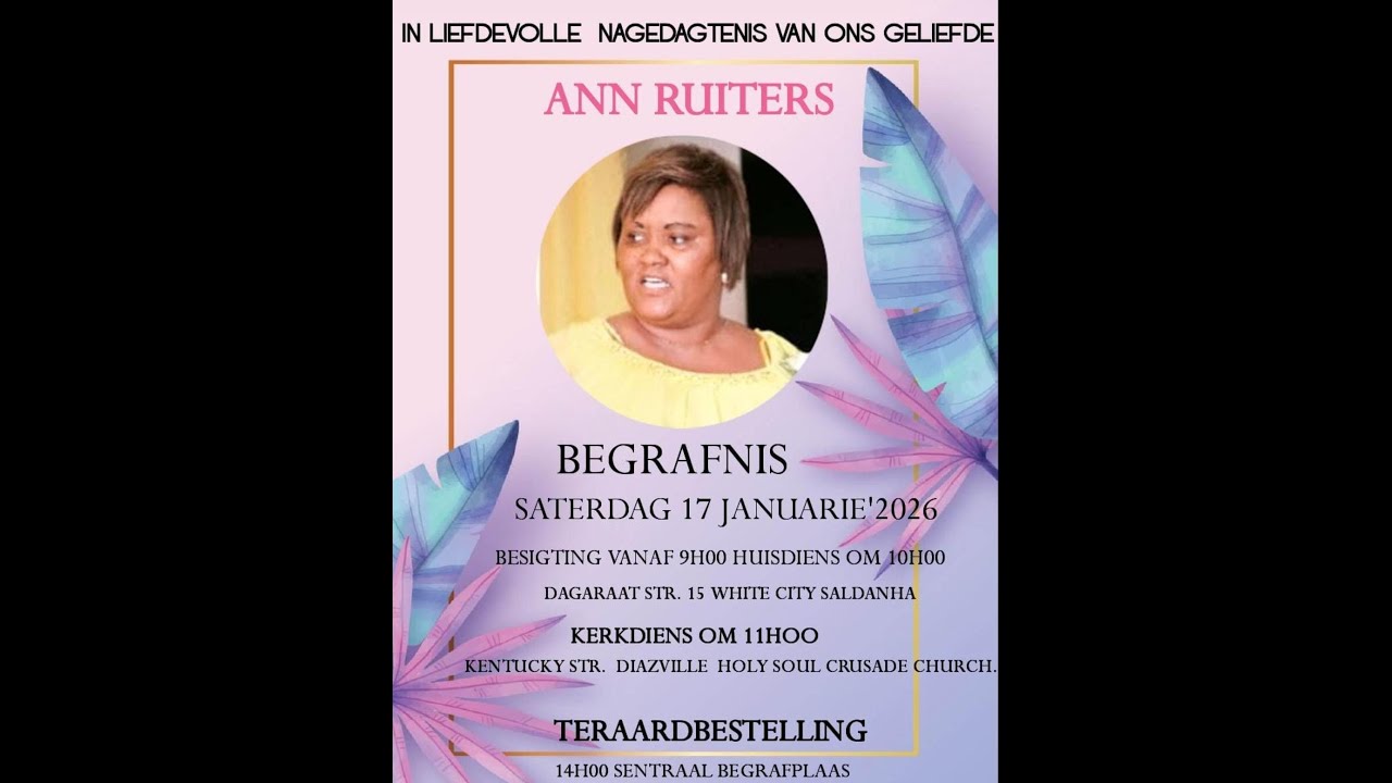 THE HOLY SOUL CRUSADE SALDANHA " HOME GOING SERVICE - ANN ELIZABETH RUITERS" 17 JAN 2025 PART 1