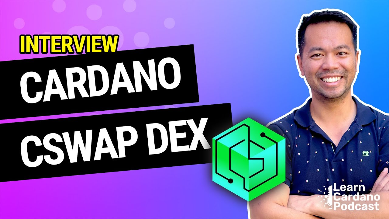 From Cardstarter to CSwapDEX, Interview with Jon, New DEX for Cardano