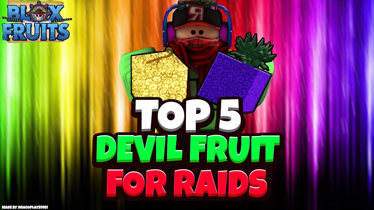 Top 5 Best Devil Fruits for Raids (Update 13) - Blox Fruits [Roblox] 