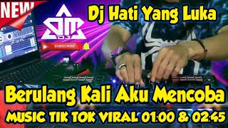 dj Berulang Kaliaku Mencoba Viral Ditik Tokkau Sakiti Akuhati Yang Lukabreakducth Terbaru 2021