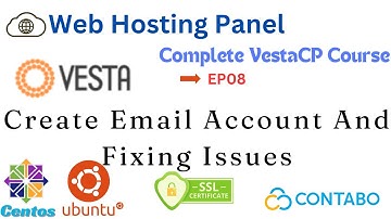 How to Create Email Accounts and Fix Common Issues in Vesta Control Panel Ep08