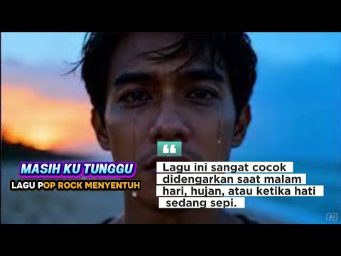 Masih Ku Tunggu – Lirik Lagu Pop Rock Melayu | Lagu Rindu & Setia Paling Menyentuh by BimaNusantra