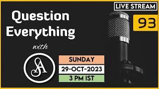 Qe93 Live Stream 29-Oct-2023 Question Everything With Satya Anveshi