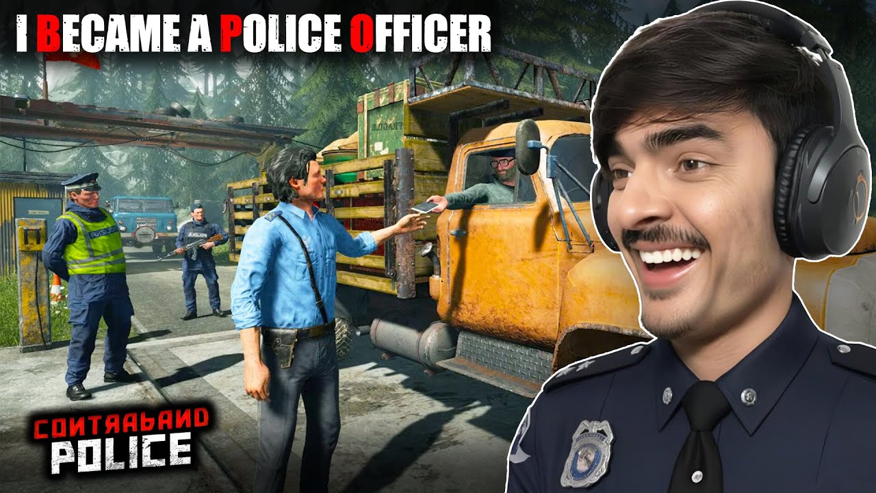 I BECAME A POLICE OFFICER | CONTRABAND POLICE