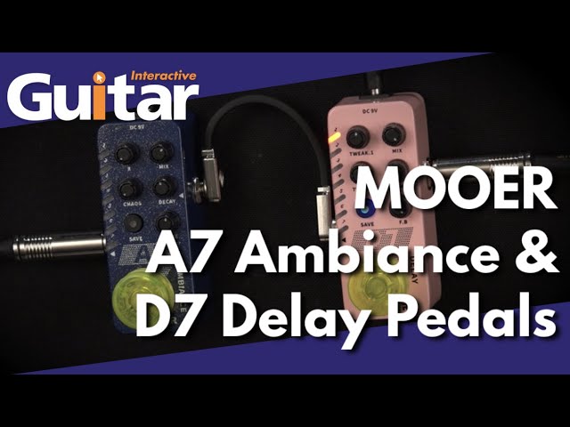 MOOER A7 Ambiance & D7 Delay Pedals | Review - YouTube