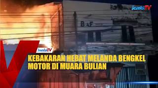 A HUGE FIRE RUNS A MOTORCYCLE WORKSHOP IN MUARA BULIAN