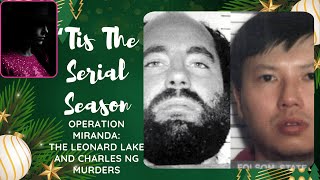 Celebrity Operation Miranda: The Leonard Lake and Charles Ng Murders Wealth