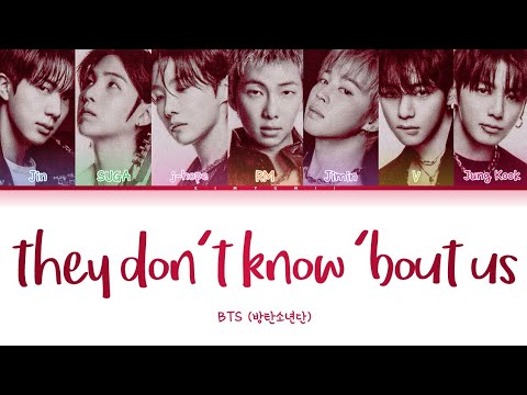 BTS (방탄소년단) — they don't know 'bout us (Color Coded Lyrics Han/Rom/Eng)