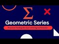Geometric Series - Finding the Sum with Sigma Notation