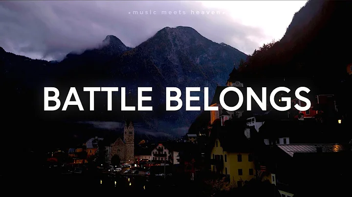 Phil Wickham - Battle Belongs (Lyrics)