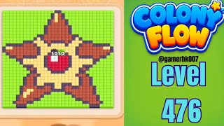 Colony Flow Level 476 Walkthrough Solution 