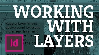 InDesign - Using Layers to Organise Images, Text & Shapes