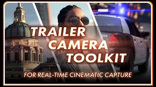 Celebrity Trailer Camera Toolkit - An Unreal Plugin for Real Time Cinematic Capture Wealth