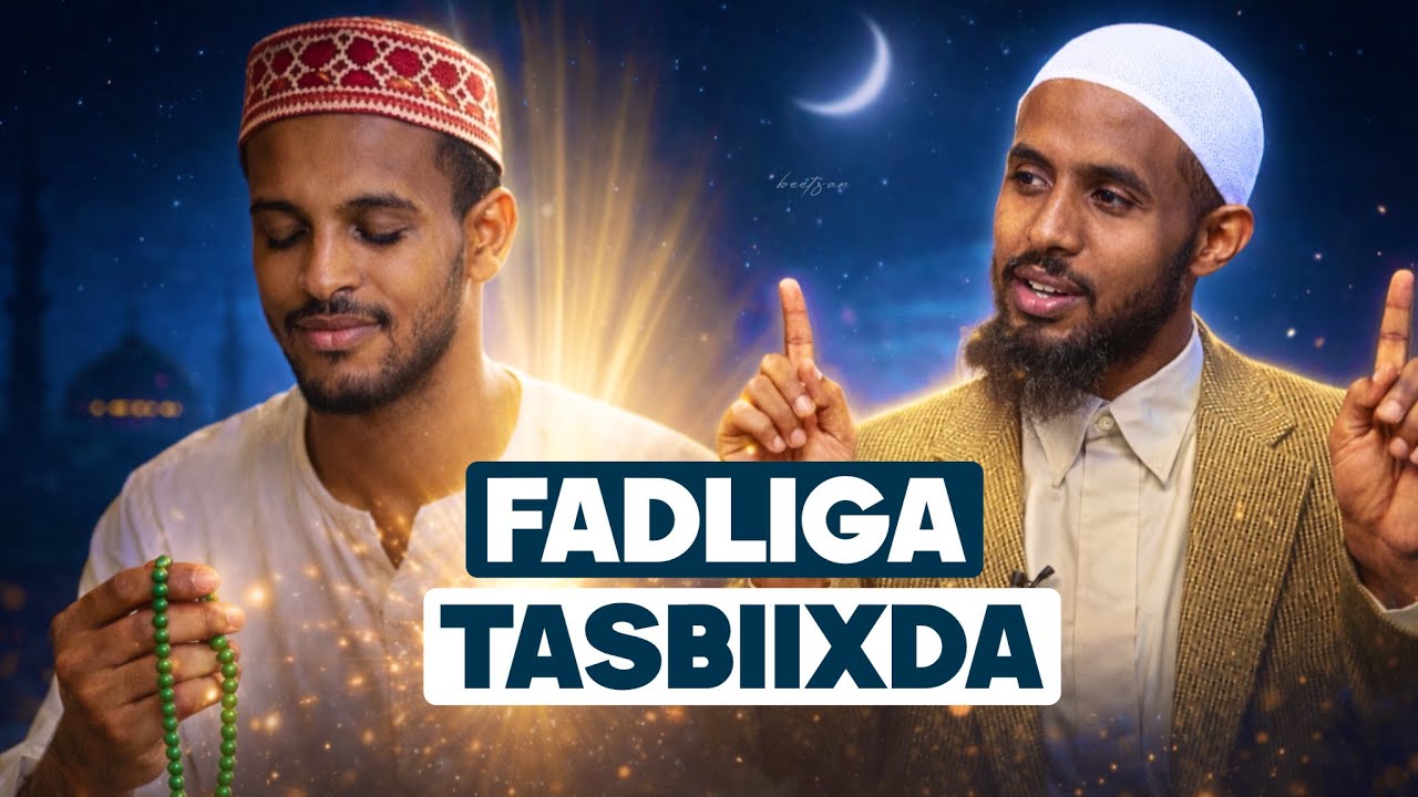 Fadliga Tasbiixda || Sh Bashiir Shiil @Beetsan1  Muxaadaro 2026