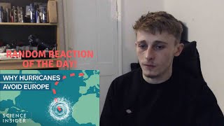 Reacting to Why Hurricanes Hardly Ever Hit Europe
