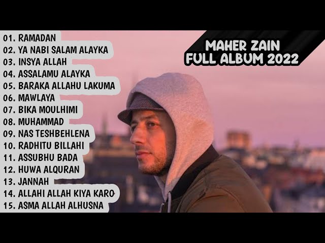 Maher Zain Full Album 2024 - Spesial Menyambut Ramadhan class=