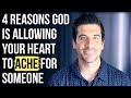 You Ache for that Person Because God Is . . .