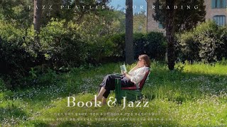 [playlist] 나무 그늘 아래에서 재즈 음악과 책, 햇볕을 즐기며 휴식을 취하다 | Book & Reading Jazz