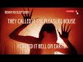 Reddit No Sleep Story "The Pleasure House"