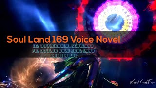 Soul Land 169 DouLuo 169 [ENGLISH SUBBED] Voice Novel DouLuo DaLu 169 Soul Land English Voice Novel