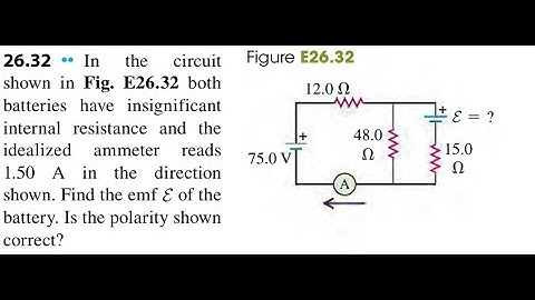In the circuit shown in both batteries have insignificant internal resistance and the idealized a