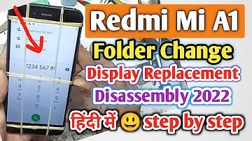 Redmi MI A1 Folder/Lcd + Touch Screen replacement in Hindi 2022 | MI A1 Display Change/Disassembly 🔥