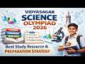 Vidyasagar Science Olympiad 2026 💡 | Complete Study Plan + Best Resources