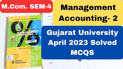 Management Accounting 2 M.Com SEM 4 Gujarat University Latest 2023 Solved MCQS