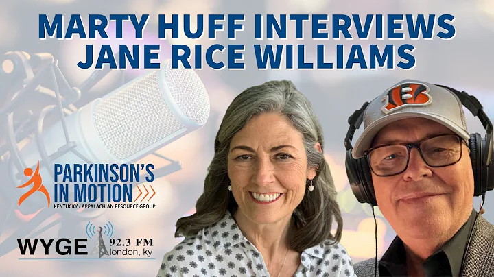 Parkinson's In Motion - Marty Huff Interviews Jane...