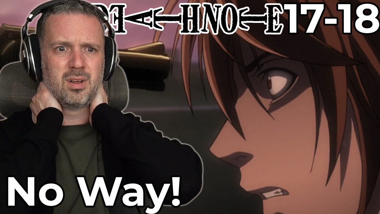 Therapist REACTS to Death Note Episodes 17 and 18