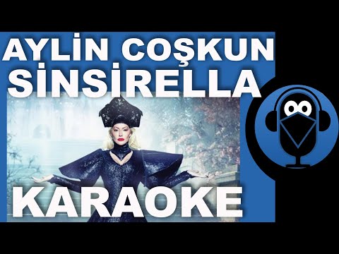 Aylin Coşkun - Sinsirella / KARAOKE / Sözleri / Lyrics / Beat / Fon Müziği ( COVER ) 2 Farklı Ton